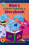 Blue's Read-Together Storybook: 5 favorite stories in one big book!