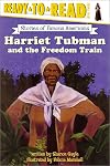 Harriet Tubman and the Freedom Train (Stories of Famous Americans)