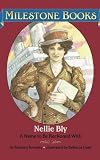 Nellie Bly: A Name to Be Reckoned With