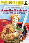 Amelia Earhart: More Than a Flier (Stories of Famous Americans)