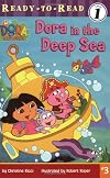Dora in the Deep Sea (DORA THE EXPLORER READY-TO-READ)