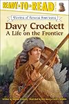 Davy Crockett: A Life on the Frontier (Stories of Famous Americans)