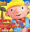 Bob the Builder Bob's Favorite Fix-It Tales