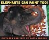 Elephants Can Paint Too!
