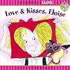 Love & Kisses, Eloise (Kay Thompson's Eloise)