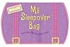 My Sleepover Bag
