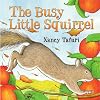 The Busy Little Squirrel