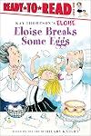 Eloise Breaks Some Eggs