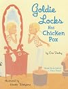 Goldie Locks Has Chicken Pox