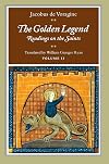 The Golden Legend: Readings on the Saints, Vol. 2