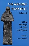 The Ancient Near East (Volume II): A New Anthology of Texts and Pictures