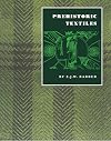 Prehistoric Textiles