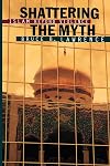 Shattering the Myth: Islam beyond Violence
