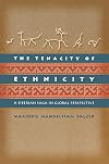 The Tenacity of Ethnicity: A Siberian Saga in Global Perspective