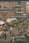 Lower East Side memories: a Jewish place in America