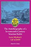 The Autobiography of a Seventeenth-Century Venetian Rabbi