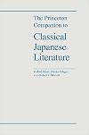 The Princeton Companion to Classical Japanese Literature