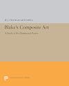 Blake's Composite Art: A Study of the Illuminated Poetry