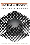 The Textual Condition (Princeton Studies in Culture/Power/History)