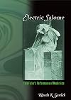 Electric Salome: Loie Fuller's Performance of Modernism