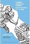 Complex/Archetype/Symbol in the Psychology of C.G. Jung