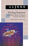 Flying Saucers: A Modern Myth of Things Seen in the Skies