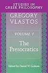 Studies in Greek Philosophy, Volume 1: The Presocratics