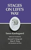 Stages on Life's Way : Kierkegaard's Writings, Vol 11