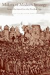 Makers of Modern Strategy from Machiavelli to the Nuclear Age