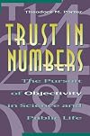 Trust in Numbers: The Pursuit of Objectivity in Science and Public Life