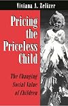 Pricing the Priceless Child: The Changing Social Value of Children