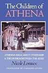 The Children of Athena: Athenian Ideas About Citizenship and the Division Between the Sexes