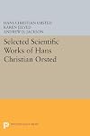 Selected Scientific Works of Hans Christian Orsted