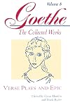 Verse Plays and Epic (Goethe: The Collected Works, Vol. 8)