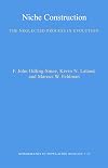 Niche Construction: The Neglected Process in Evolution