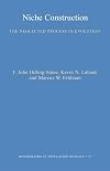 Niche Construction: The Neglected Process in Evolution