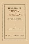 The Papers of Thomas Jefferson, Volume 9: 1 November, 1785 to 22 June, 1786