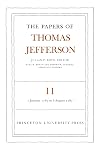 The Papers of Thomas Jefferson, Volume 11: 1 January to 6 August, 1787