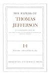The Papers of Thomas Jefferson, Volume 14: 8 October 1788 to 26 March, 1789