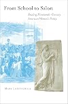 From School to Salon: Reading Nineteenth-Century American Women's Poetry