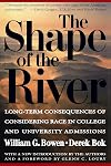 The Shape of the River: Long-Term Consequences of Considering Race in College and University Admissions