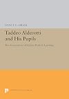 Taddeo Alderotti and his pupils : two generations of Italian medical learning
