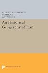 An historical geography of Iran