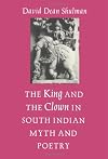 The king and the clown in South Indian myth and poetry