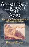 Astronomy Through The Ages