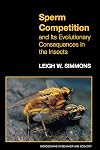 Sperm Competition and Its Evolutionary Consequences in the Insects.
