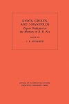 Knots, Groups, and 3-Manifolds: Papers Dedicated to the Memory of R.H. Fox