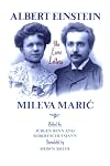 Albert Einstein / Mileva Marić: The Love Letters