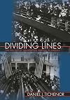 Dividing Lines: The Politics of Immigration Control in America