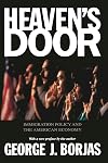 Heaven's Door: Immigration Policy and the American Economy